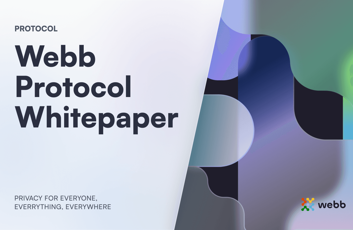 Whitepaper: Webb Protocol -  A cross-chain private application and governance protocol